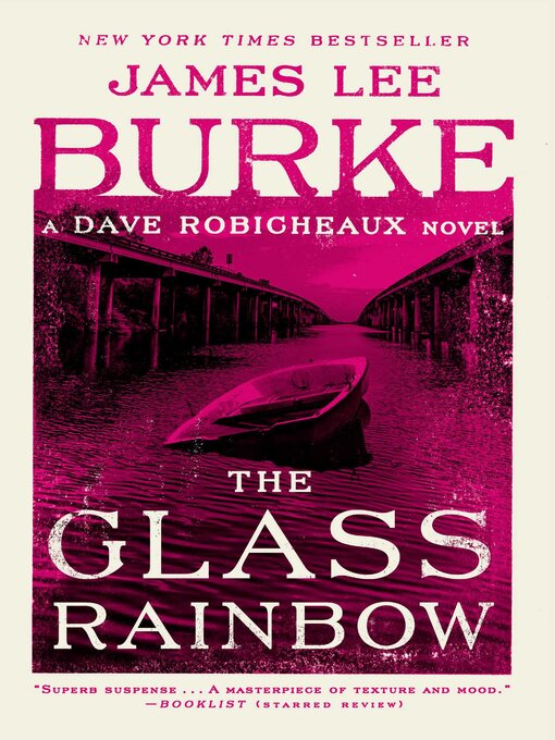 Title details for The Glass Rainbow by James Lee Burke - Wait list
